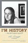 On Writing I’m History…but do I repeat myself? by Lee Knapp