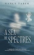 Ancestry, Archives, and Acadian Folklore: The Inspiration Behind A SEA OF SPECTRES