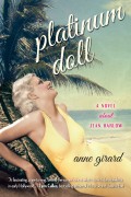 Platinum Doll: A Conversation with Anne Girard