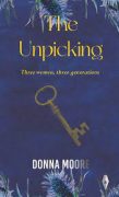 From PhD Research to Fiction: The Struggles and Opportunities of Compiling and Editing “The Unpicking” for Commercial Publication