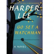 The Real Danger of Harper Lee’s New Novel