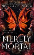 Character Interview by Michelle M. Pillow with Tamara from Merely Mortal