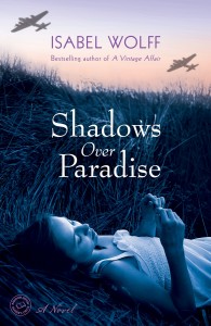 Isabel Wolff's novel Shadows Over Paradise